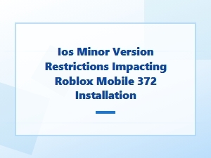 Ios Restrictions Impacting Roblox Installation