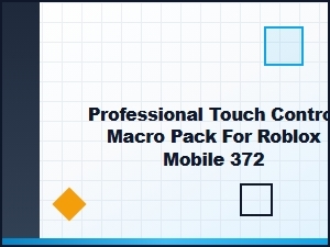 Professional Touch Control Macro Pack for Roblox Mobile